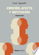 Emoción, afecto y motivación