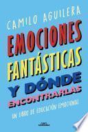Emociones fantásticas (y dónde encontrarlas)