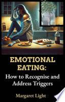 Emotional Eating: How to Recognise and Address Triggers