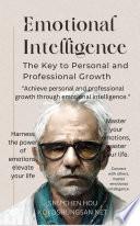 Emotional Intelligence: The Key to Personal and Professional Growth