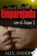 Emparejada con el jeque 2 (Novela erótica romántica BBW, BDSM)