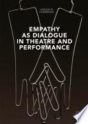 Empathy as Dialogue in Theatre and Performance