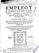 Empleo y exercicio sancto, sobre los euangelios de las Dominicas despues de Pentescostes