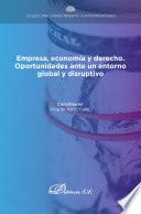 Empresa, economía y derecho. Oportunidades ante un entorno global y disruptivo.
