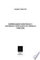 Empresarios españoles y sociedad capitalista en México (1840-1920)