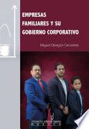 Empresas familiares y su gobierno corporativo
