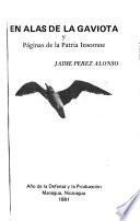 En alas de la gaviota y Páginas de la patria insomne