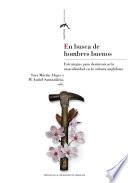 En busca de hombres buenos. Estrategias para desintoxicar la masculinidad en la cultura anglófona