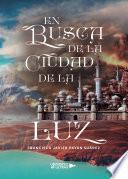 En busca de la ciudad de la luz