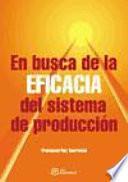 En busca de la eficacia del sistema de producción