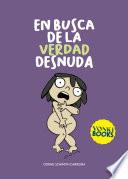 En busca de la verdad desnuda