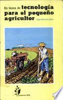 En busca de tecnología para el pequeño agricultor