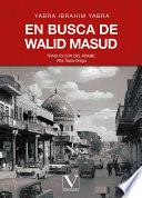 En busca de Walid Masud