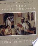 En busca del Maestro Rafael Cordero