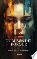 En busca del porqué