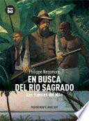 En Busca del Rio Sagrado