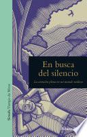 En busca del silencio
