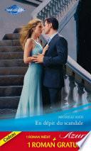 En dépit du scandale - Un mariage imprévu