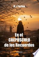En el crepúsculo de los recuerdos