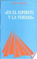 En el espiritu y la verdad