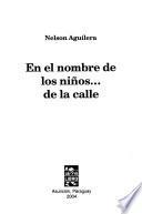 En el nombre de los niños-- de la calle