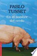 En el nombre del cerdo