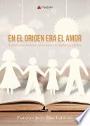 En el origen era el amor