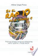 En el rap, 10; en el colegio, 0