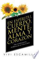 En Espíritu, Cuerpo, Mente, Alma Y Corazón