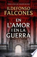 En l'amor i en la guerra (L'església del mar 3)