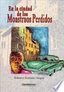 En la Ciudad de Los Monstruos Perdidos