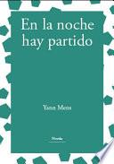 En la noche hay partido