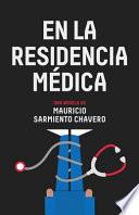 En la Residencia Médica