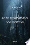En las profundidades de la oscuridad