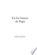 En los brazos de Papá