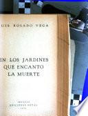 En los jardines que encantó la muerte