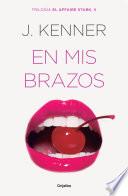 En mis brazos (El affaire Stark 2)