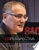 En Perspectiva. 25 años y más.