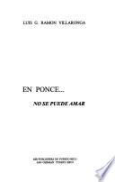 En Ponce-- no se puede amar