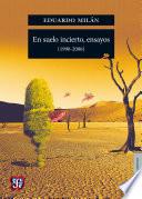 En suelo incierto, ensayos (1990-2006)