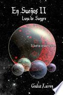 En Sueños II Luna de Sangre