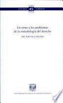 En torno a los problemas de la metodologia del derecho