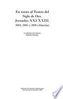 En torno al teatro del Siglo de Oro: Jornadas XXI-XXIII
