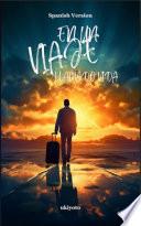 EN UN VIAJE LLAMADO VIDA by Ajit Wadhwa