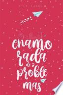 Enamorada de 2 Problemas
