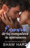 Enamorado de mi compañera de apartamento