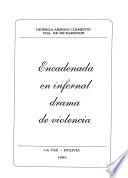 Encadenada en infernal drama de violencia