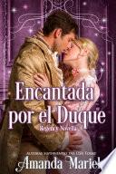 Encantada Por El Duque