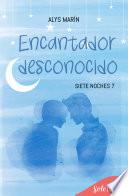 Encantador desconocido (Siete noches 7)