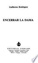 Encerrar la dama